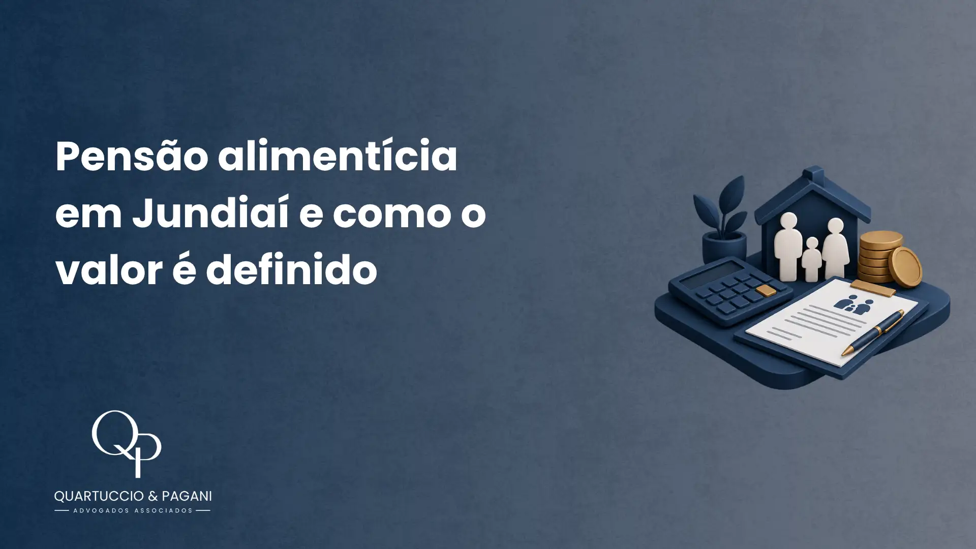 Imagem com fundo azul e texto “Pensão alimentícia em Jundiaí e como o valor é definido”, ao lado de ícones de casa, pessoas, moedas e um documento, representando orientação jurídica.
